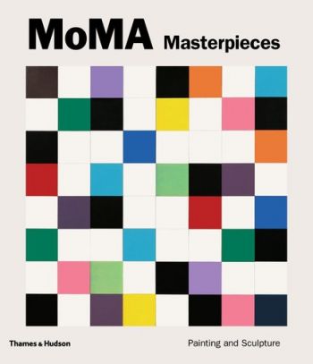 MoMA Masterpieces : Painting and Sculpture