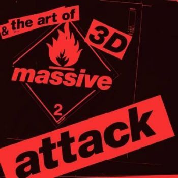 3D and the Art of Massive Attack