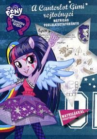 My Little pony: A Canterlot Gimi rejtvényei