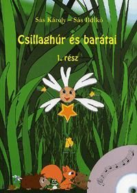 Csillaghúr és barátai 1. rész (CD melléklettel)