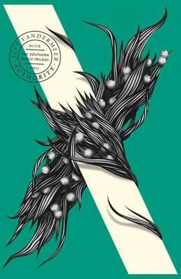 Authority: Book 2 The Southern Reach Trilogy