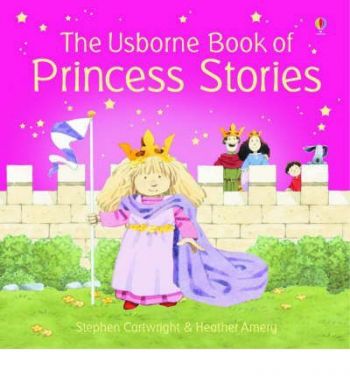 Usborne Book of Princess Stories