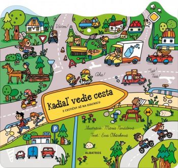 Kadiaľ vedie cesta