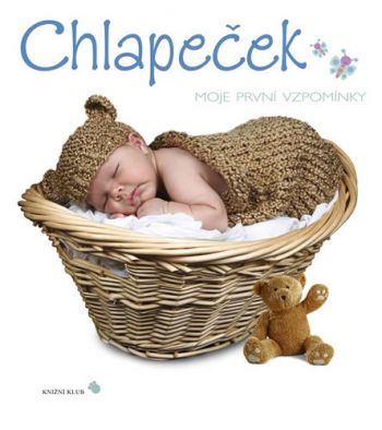 Chlapeček : Moje první vzpomínky