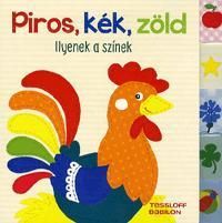 Piros, kék, zöld