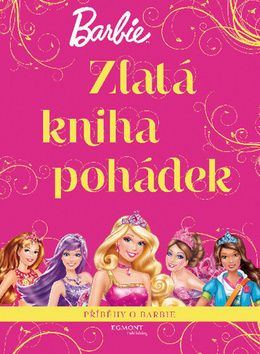 Barbie Zlatá kniha pohádek