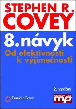 8. návyk - 2. vydání - Stephen R. Covey