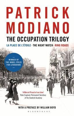 The Occupation Trilogy : La Place de L'etoile - the Night Watch - Ring Roads