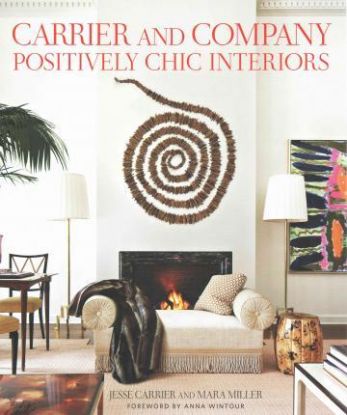 Carrier and Company: Positively Chic Interiors