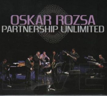 Rozsa Oskar/Partnership Unlimited - Unlimited: Live In Bratislava   CD