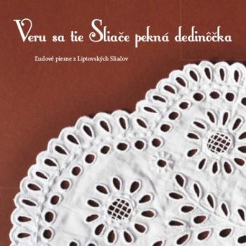 Sliačanka - Veru sa tie Sliače pekná dedinočka   CD