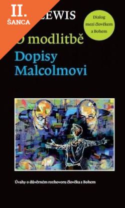Lacná kniha O modlitbě - Dopisy Malcolmovi