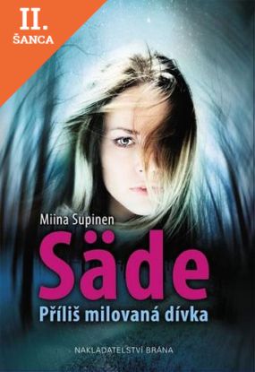 Lacná kniha Säde - Příliš milovaná dívka