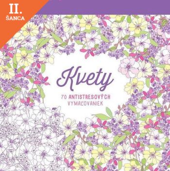 Lacná kniha Kvety - 70 antistresových vymaľovaniek