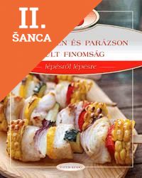 Lacná kniha 33 kemencében és parázson sült finomság - lépésről lépésre
