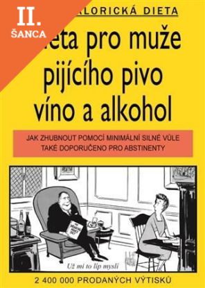 Lacná kniha Dieta pro muže pijicího pivo, víno a alkohol