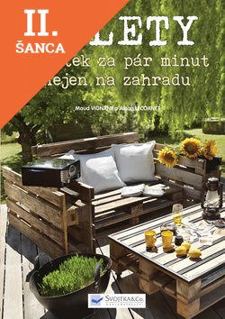 Lacná kniha Palety nábytek za pár minut nejen na zahradu