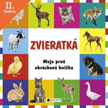 Lacná kniha Moja prvá obrázková knižka Zvieratká (fotoleporelo)