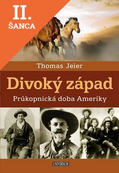 Lacná kniha Divoký západ: Průkopnická doba Ameriky
