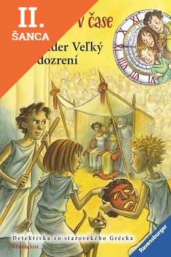 Lacná kniha Alexander Veľký v podozrení - Detektívi v čase 4