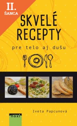 Lacná kniha Skvelé recepty pre telo aj dušu