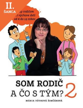Lacná kniha Som rodič a čo s tým? 2