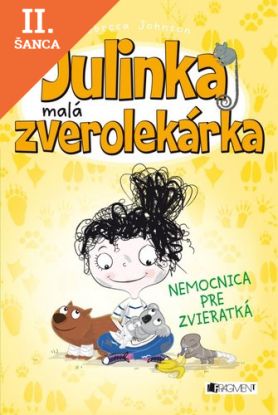 Lacná kniha Julinka malá zverolekárka 4 – Nemocnica pre zvieratká