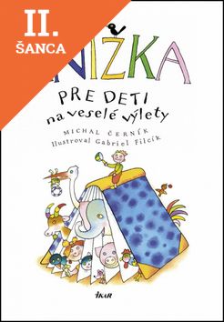 Lacná kniha Knižka pre deti na veselé výlety