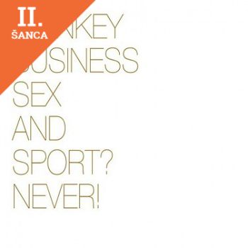 Lacná hudba Monkey Business - Sex and Sport? Never!   CD
