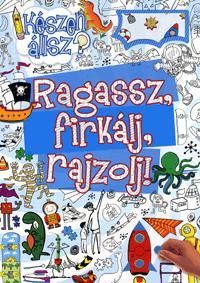 Ragassz, firkálj, rajzolj! (kék)