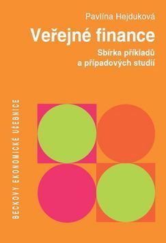 Veřejné finance Sbírka řešených příkladů a případových studií
