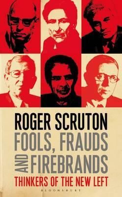 Fools Frauds and Firebrands Thinkers of the New Left
