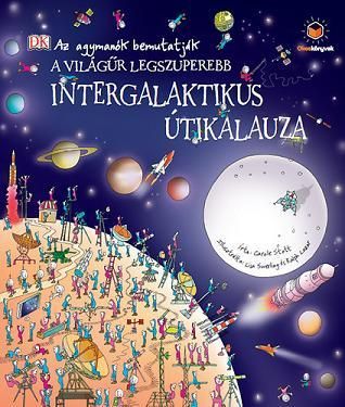 A világűr legszuperebb intergalaktikus útikalauza - Az agymanók bemutatják