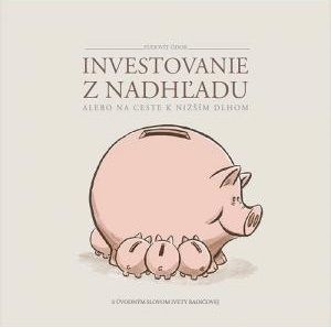 Investovanie z nadhľadu