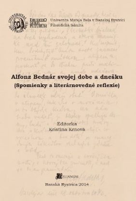 Alfonz Bednár svojej dobe a dnešku