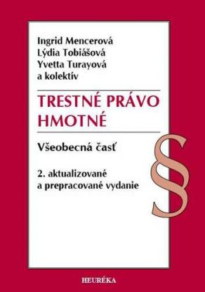 Trestné právo hmotné - Všeobecná časť, 2. vyd.