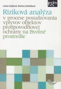 Riziková analýza v procese posudzovania vplyvov objektov protipovodňovej ochrany a životné prostredie