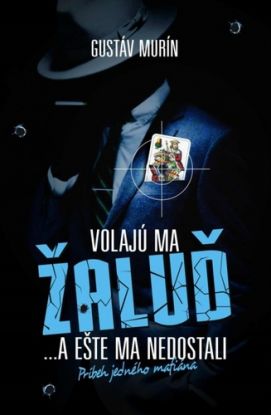 Volajú ma Žaluď a ešte ma nedostali