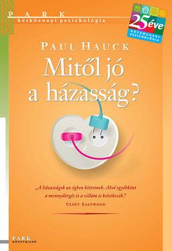 Mitől jó a házasság? - Érettséggel a boldogság felé