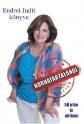 Korhatártalanul - 50 után is aktívan