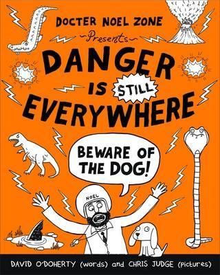 Danger is STILL Everywhere: Beware of the Dog Danger is Everywhere book 2