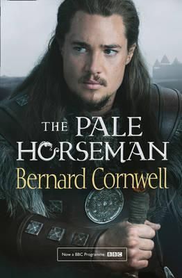 Last Kingdom Series 2 The Pale Horseman Tv Tie-In Edition