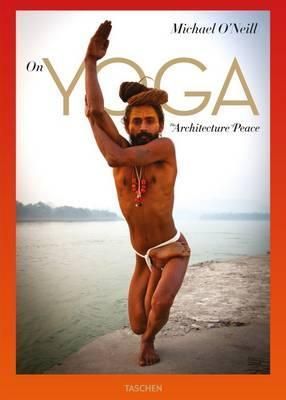 On Yoga: The Architecture of Peace
