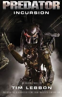 Predator Incursion The Rage War