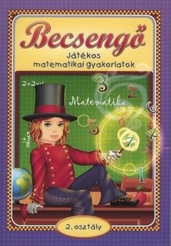 Becsengő - Játékos matematikai gyakorlatok - 2. osztályosok részére