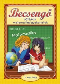Becsengő. Játékos matematikai gyakorlatok - 3. osztályosok részére