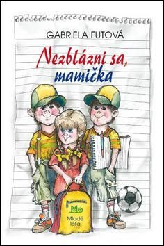 Nezblázni sa mamička - 3. vydanie