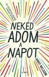 Neked adom a napot