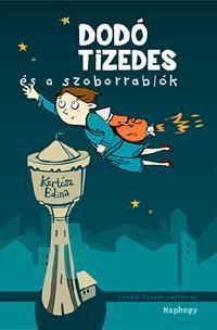 Dodó tizedes és a szoborrablók