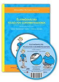 Életmódváltás túlsúlyos cukorbetegeknek (CD melléklettel)